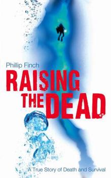 Hardcover Raising the Dead: A True Story of Death and Survival Book