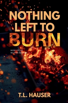 Paperback Nothing Left to Burn Book