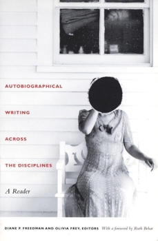 Paperback Autobiographical Writing Across the Disciplines: A Reader Book