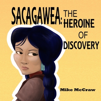 Paperback Sacagawea: The Heroine of Discovery Book