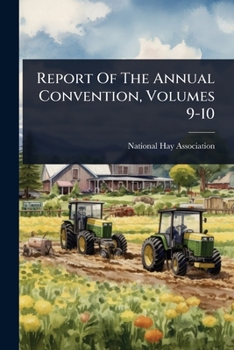 Paperback Report Of The Annual Convention, Volumes 9-10 Book