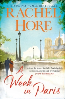 A Week in Paris: A Gripping Page-Turner Set in Wartime Paris from the Sunday Times Bestselling Author of the Hidden Years