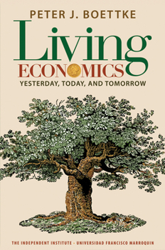 Paperback Living Economics: Yesterday, Today, and Tomorrow Book