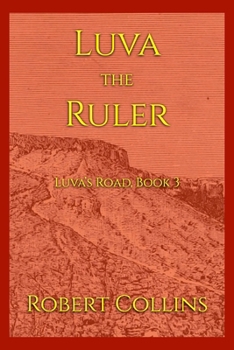 Paperback Luva the Ruler (Luva's Road) Book