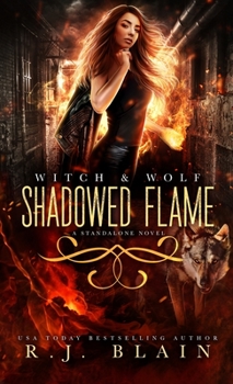 Paperback Shadowed Flame: A Witch & Wolf Standalone Novel Book