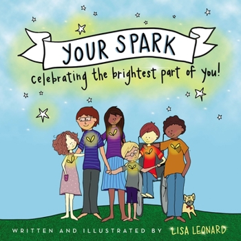 Hardcover Your Spark: Celebrating the Brightest Part of You! Book
