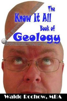 Paperback The Know It All Book of Geology Book