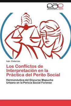 Paperback Los Conflictos de Interpretaci N En La PR Ctica del Perito Social [Spanish] Book