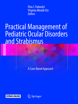 Paperback Practical Management of Pediatric Ocular Disorders and Strabismus: A Case-Based Approach Book