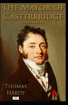 Paperback The Mayor of Caster bridge Illustrated Book
