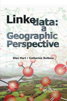 Paperback Linked Data: A Geographic Perspective Book