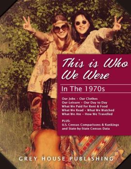 Hardcover This Is Who We Were: In the 1970s: Print Purchase Includes Free Online Access Book