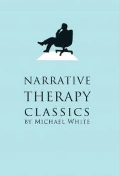 Paperback Narrative Therapy Classics Book