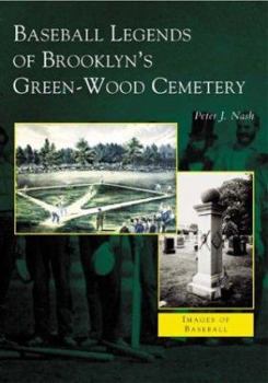 Paperback Baseball Legends of Brooklyn's Green-Wood Cemetery Book