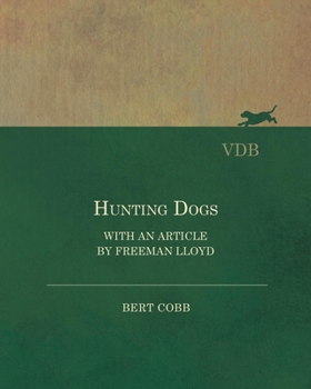 Paperback Hunting Dogs - With an Article by Freeman Lloyd Book