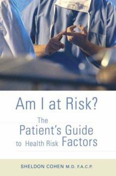 Paperback Am I at Risk?: The Patient's Guide to Health Risk Factors Book