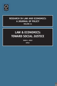 Hardcover Law and Economics: Toward Social Justice Book