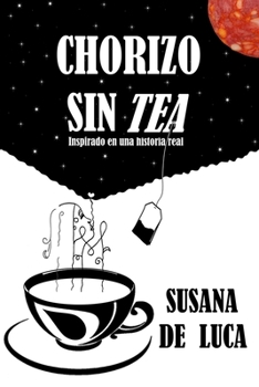 Paperback Chorizo sin tea [Spanish] Book