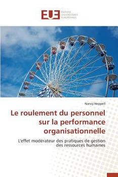 Paperback Le Roulement Du Personnel Sur La Performance Organisationnelle [French] Book