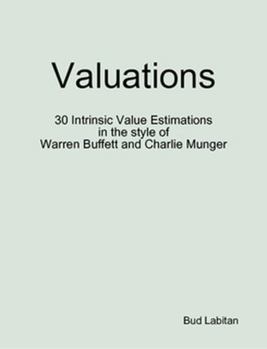 Paperback Valuations - 30 Intrinsic Value Estimations in the style of Warren Buffett and Charlie Munger Book