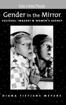 Hardcover Gender in the Mirror: Cultural Imagery and Women's Agency Book