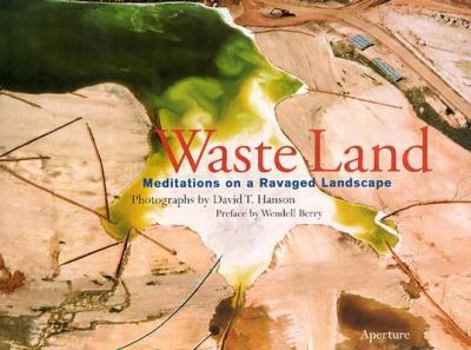 Hardcover Waste Land: Meditations on a Ravaged Landscape Book