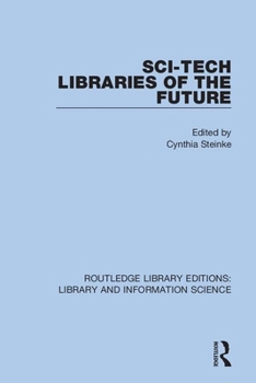 Paperback Sci-Tech Libraries of the Future Book