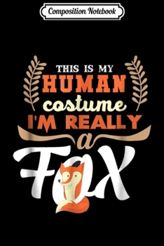 Composition Notebook: Funny Fox I Just Really Like Foxes Ok  Journal/Notebook Blank Lined Ruled 6x9 100 Pages