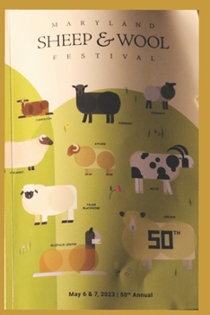 Paperback 50th Anniversary of the Maryland Sheep and Wool Festival: We Got Wool! Book