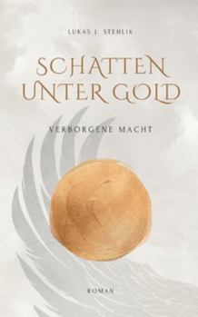 Paperback Schatten unter Gold: Verborgene Macht [German] Book