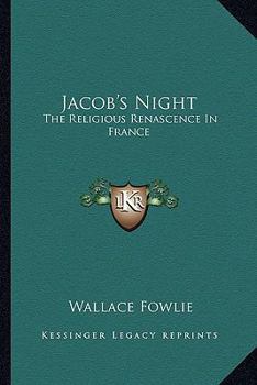 Paperback Jacob's Night: The Religious Renascence In France Book