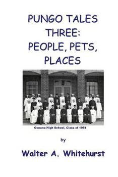 Paperback Pungo Tales Three: People, Pets, Places Book