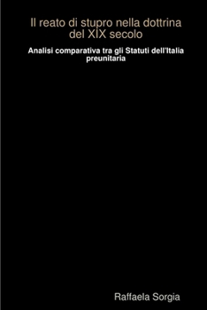 Paperback Il reato di stupro nella dottrina del XIX secolo [Italian] Book