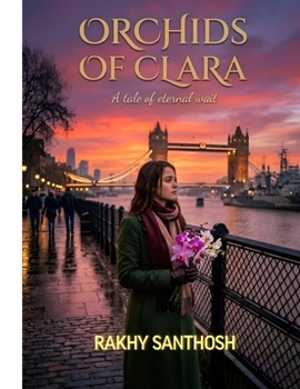 Paperback ORCHIDS OF CLARA: A Tale of eternal wait Book