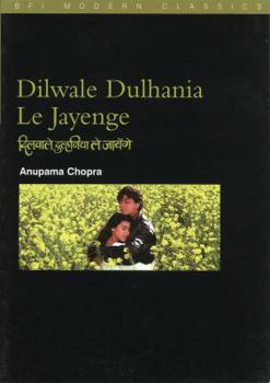 Paperback Dilwale Dulhania Le Jayenge: (The "brave-Hearted Will Take the Bride"): (the "brave-Hearted Will Take the Bride") Book