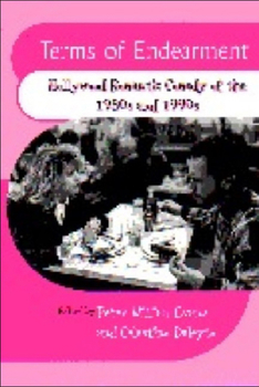 Paperback Terms of Endearment: Hollywood Romantic Comedy of the 1980s and 1990s Book