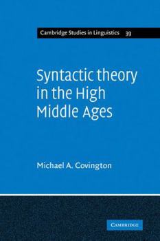Syntactic Theory in the High Middle Ages: Modistic Models of Sentence Structure - Book  of the Cambridge Studies in Linguistics