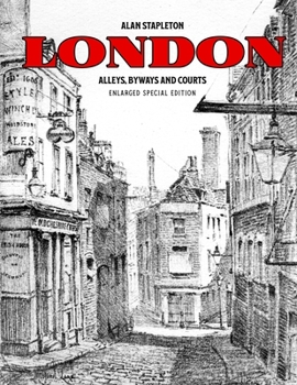 Paperback London Alleys, Byways and Courts: Enlarged Special Edition Book