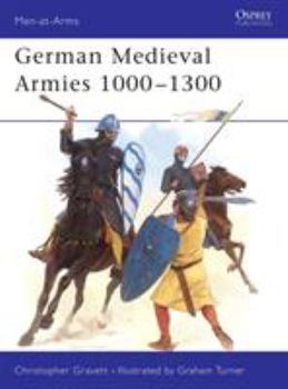 German Medieval Armies 1000-1300 (Men-at-Arms) - Book #310 of the Osprey Men at Arms