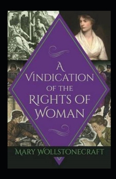 A Vindication of the Rights of Woman illustrated