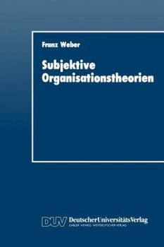 Paperback Subjektive Organisationstheorien [German] Book