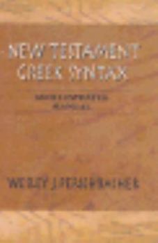 Paperback New Testament Greek Syntax: An Illustrated Manual Book