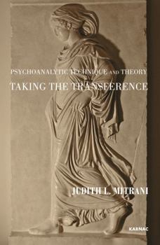 Paperback Psychoanalytic Technique and Theory: Taking the Transference Book