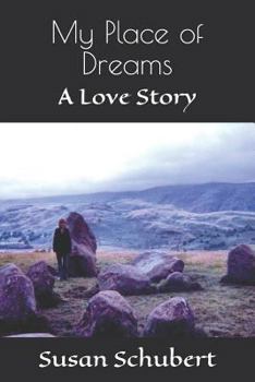 Paperback My Place of Dreams: A Love Story Book