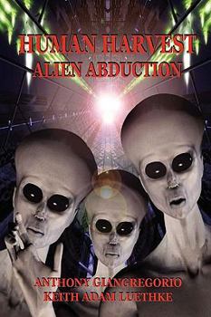Paperback Human Harvest: Alien Abduction Book