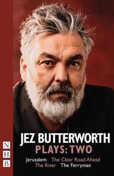 Paperback Jez Butterworth Plays: Two (Jerusalem, The Clear Road Ahead, The River, The Ferryman) Book