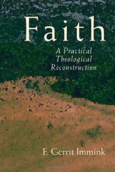 Paperback Faith: A Practical Theological Reconstruction Book