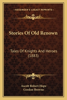 Paperback Stories Of Old Renown: Tales Of Knights And Heroes (1883) [German] Book