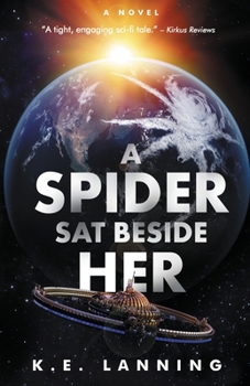 A Spider Sat Beside Her - Book #1 of the Melt