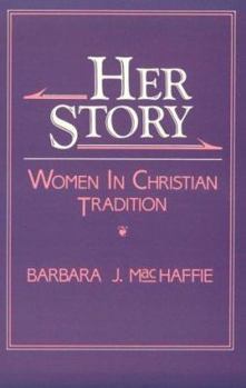 Paperback Her Story: Women in Christian Tradition Book